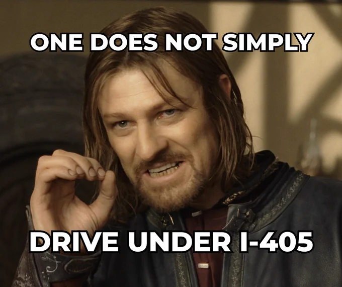 A photo of Boromir from the Lord of the Rings saying one does not simply drive under I-405. 