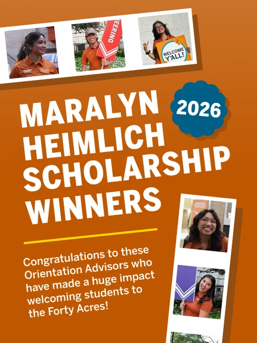 This image is a promotional poster for the 2026 Maralyn Heimlich Scholarship Winners. It features photos of smiling individuals, each wearing orange shirts. One person holds a "Welcome Y'all" sign, another is holding a "Cheering" sign, and another is holding a purple banner. The text celebrates Orientation Advisors for their positive impact.