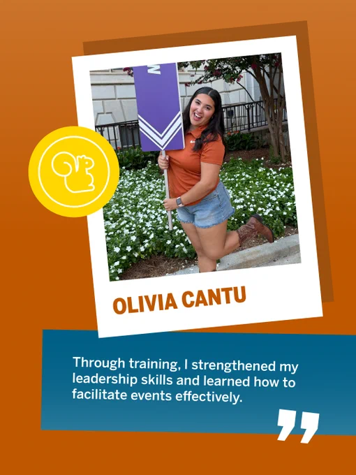 This image shows a person smiling and holding a purple flag . They are standing in front of a flower bed. There is a yellow squirrel icon to the left. The text "Olivia Cantu" is at the bottom of the photo. Below, a quote reads: "Through training, I strengthened my leadership skills and learned how to facilitate events effectively.