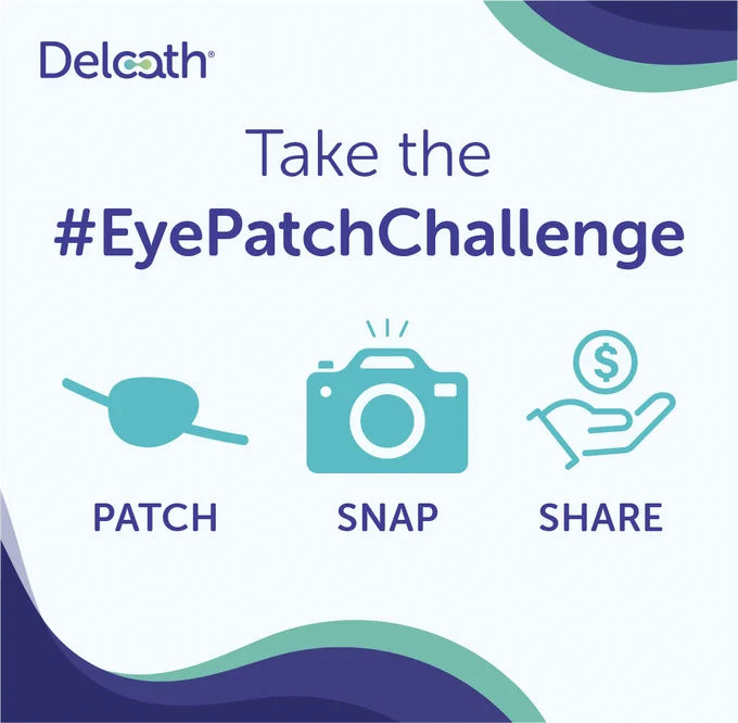 Graphic promoting the “#EyePatchChallenge” from Delcath. The design features the Delcath logo at the top with large text reading “Take the #EyePatchChallenge.” Three teal icons appear across the center representing the steps: an eye patch labeled “PATCH,” a camera labeled “SNAP,” and a hand with a dollar symbol labeled “SHARE.” The background is light gray with abstract teal and purple wave graphics in the corners.