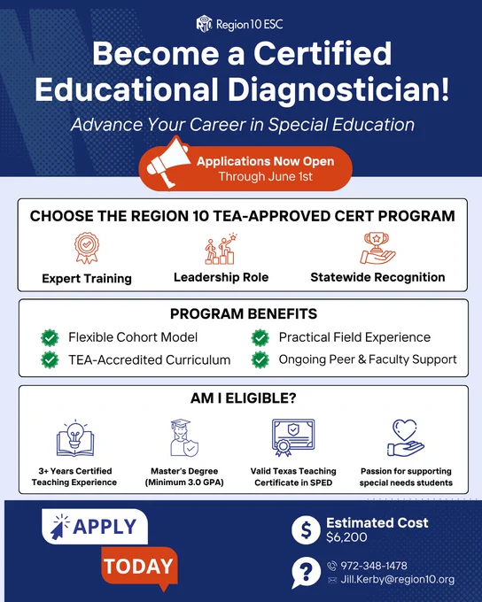 Infographic by Region 10 ESC promoting the Certified Educational Diagnostician program. Includes sections on expert training, leadership roles, and statewide recognition. Program benefits include flexible cohorts, practical field experience, and support systems. Eligibility requires three years of certified teaching experience, a master's degree, and valid Texas teaching certification. Contact details and estimated costs provided.