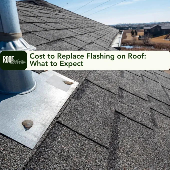 What Does It Cost to Replace Flashing on a Roof?