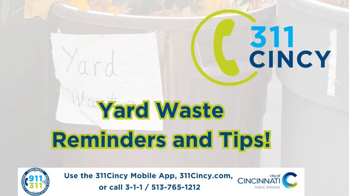 Black yard waste bins labeled with a handwritten 'Yard Waste' sign, promoting 311Cincy yard waste reminders and tips.