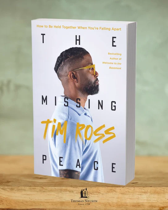 The image shows the book cover of "The Missing Peace" by Tim Ross. It features a profile of a person with short hair and glasses against a blurred background. The text highlights it as a bestselling work from the author of "Welcome to the Basement." At the top it shows "How to Be Held Together When You’re Falling Apart" The publisher, Thomas Nelson, is mentioned at the bottom.
