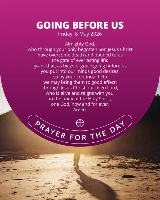 Almighty God,
who through your only-begotten Son Jesus Christ
have overcome death and opened to us the gate of everlasting life:
grant that, as by your grace going before us
you put into our minds good desires,
so by your continual help
we may bring them to good effect;
through Jesus Christ our risen Lord,
who is alive and reigns with you,
in the unity of the Holy Spirit,
one God, now and for ever.
Amen.