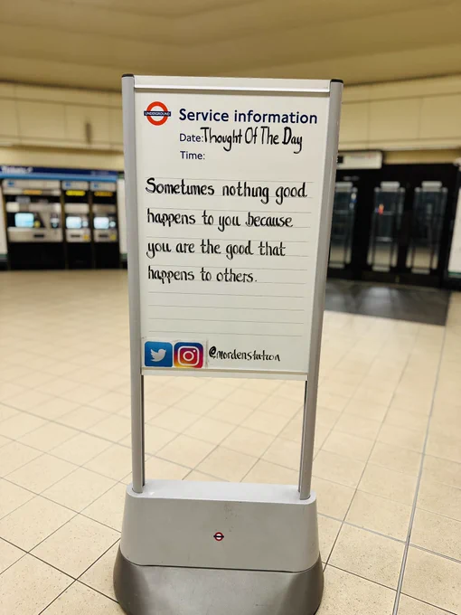 Friday 8th May 2026 Thought Of The Day From Morden Underground Station 

Sometumes nothing good happens to you because you are the good that happens to others.