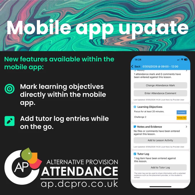 Mobile app update.

New features available within the mobile app:

-> Mark learning objectives directly within the mobile app.
-> Add tutor log entries while on the go.

DCPro Alternative Provision Attendance. ap.dcpro.co.uk