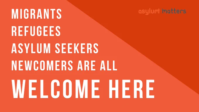 Graphic in white text on orange background reads "Migrants, Refugees, Asylum Seekers, Newcomers are all welcome here"