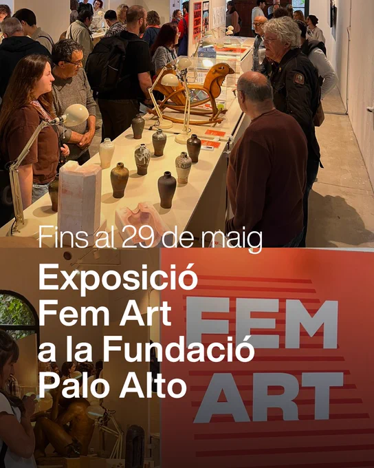 Una imatge on diu: Fins al 29 de maig exposició Fem Art a la Fundació Palo Alto amb fotografies de l'exposició