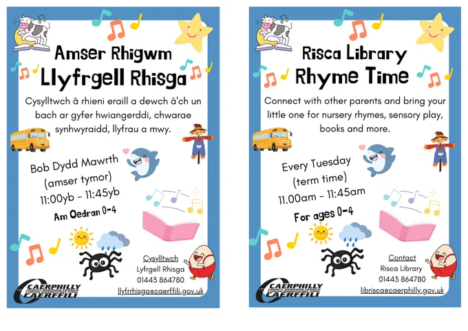Rhyme Time poster for Risca Library - Rhyme Time is every Tuesday for 0-4 year old's between 11:00 and 11:45.

Poster Amser Rhigwm ar gyfer Llyfrgell Rhisga - Mae Amser Rhigwm bob dydd Mawrth i blant 0-4 oed rhwng 11:00 ac 11:45.
