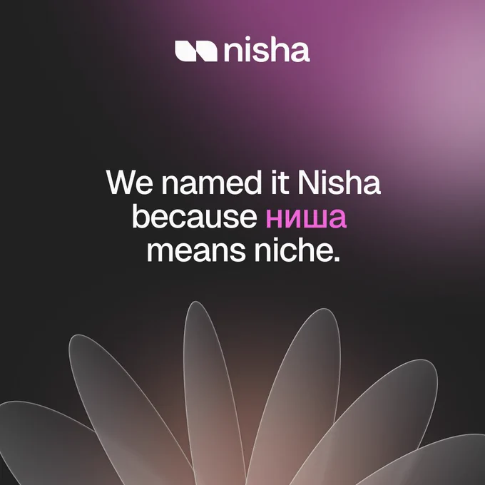 A dark background features the word "Nisha" and its translation "нишa" in pink, symbolizing the concept of niche.