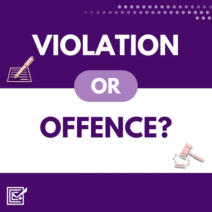 A pen writing on paper, a judge’s gavel, and the Commissioner’s logo – a checked box with a maple leaf. Text on image: Violation or offence?