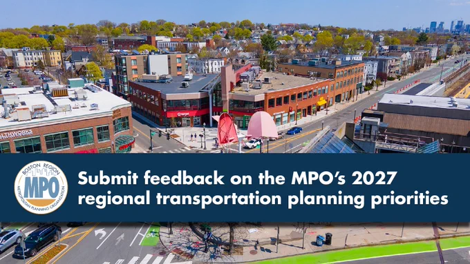 Busy intersection in Boston with text that says "submit feedback on the MPO's 2027 regional transportation planning priorities."
