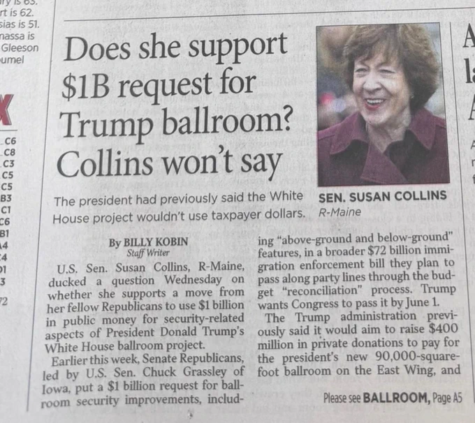 Photo of newspaper headline reading: “Does she support $1B request for Trump ballroom? Collins won’t say”