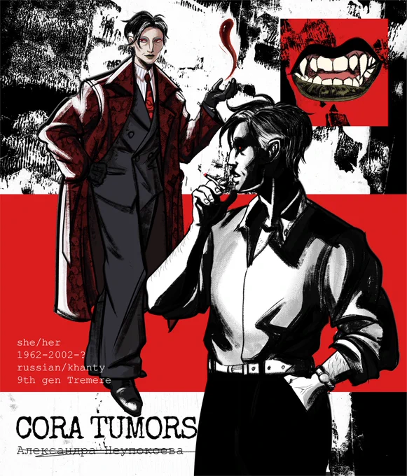 Reference art of Cora Tumors. Cora is a mixed north asian indigenous person with short dark hair. She wears a classic formal suit and a red leather "snakeskin" coat. She also has no eyebrows and wears an eccentric makeup. There's also an image of her fangs and a half-body image of her standing. The text says: Cora Tumors (Александра Неупокоева); she/her; 1962-2002-?; russian/khanty; 9th gen Tremere.