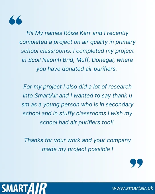Graphic featuring a quote from Róise about her project on air quality in primary school classrooms, thanking Smart Air for donated air purifiers. The quote is displayed on a light blue background with large quotation marks and Smart Air branding and website at the bottom.