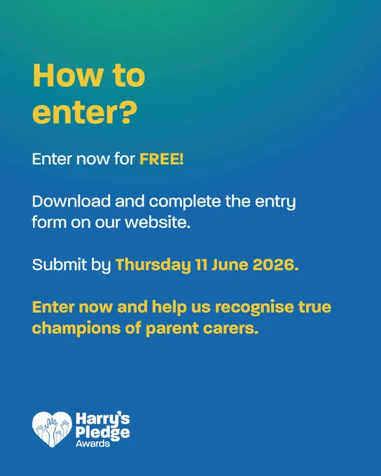 How to enter? Enter now for free. Download and complete the entry form on our website. Submit by Thursday 11 June 2026. Enter now and help us recognise true champions of parent carers.