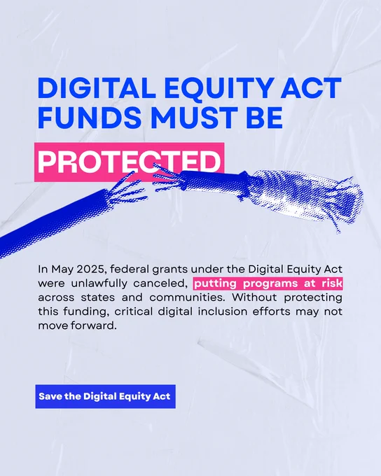 Graphic with text that reads, "Digital Equity Act funds must be protected."