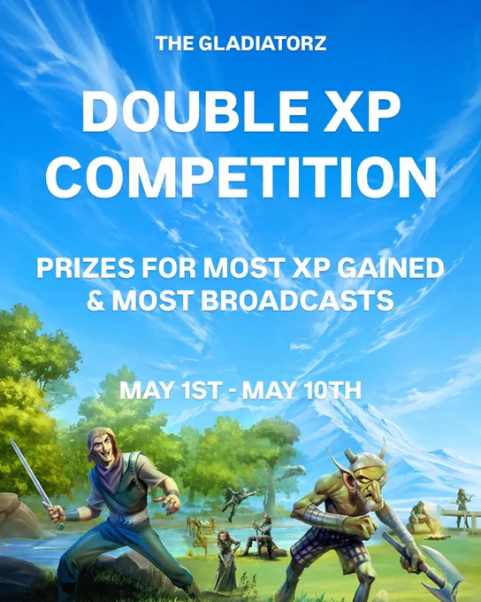 Flyer for the Double XP Competition, with prizes for most XP gained and most broadcasts earned, from May 1st through May 10th!