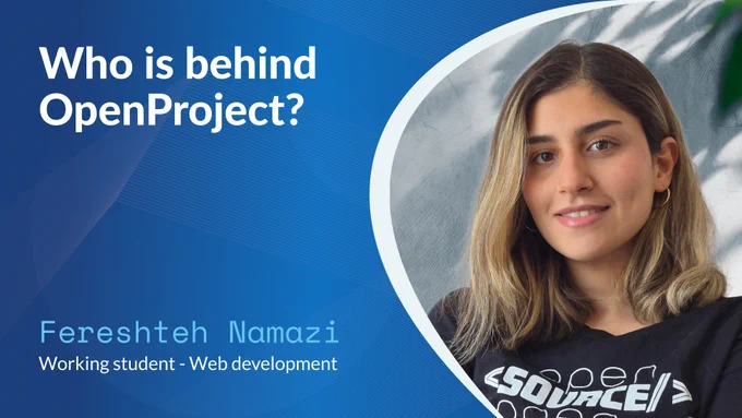 Introducing Fereshteh Namazi, a new Web Development Working Student at OpenProject
