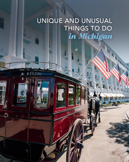 Horse-drawn carriage traveling past the Grand Hotel on Mackinac Island with overlay text reading, Unique and unusual things to do in Michigan