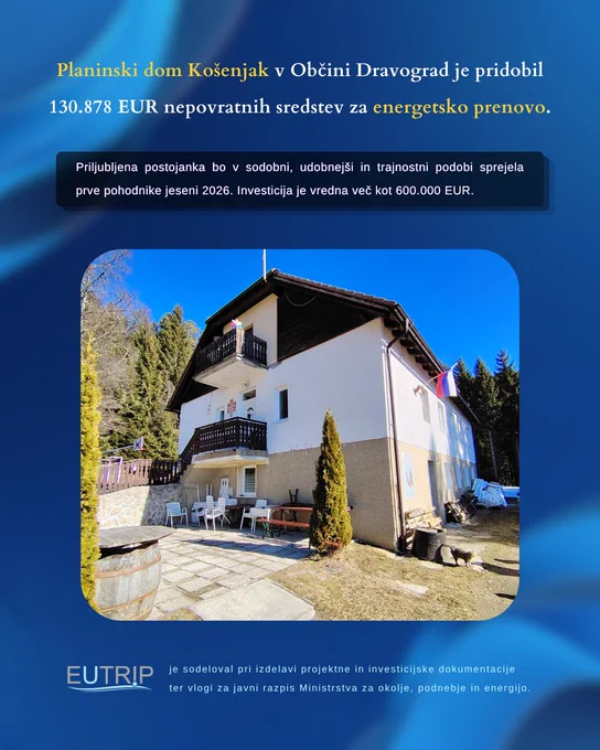 Planinski dom Košenjak v Občini Dravograd je pridobil 130.878 EUR nepovratnih sredstev za celovito energetsko prenovo.