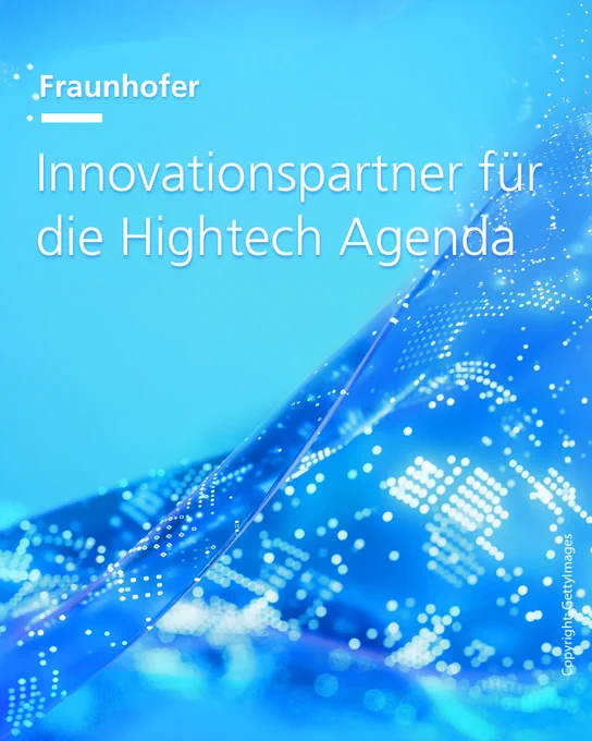 Fraunhofer als Innovationspartner für die Hightech Agenda Deutschland, digitales Bild