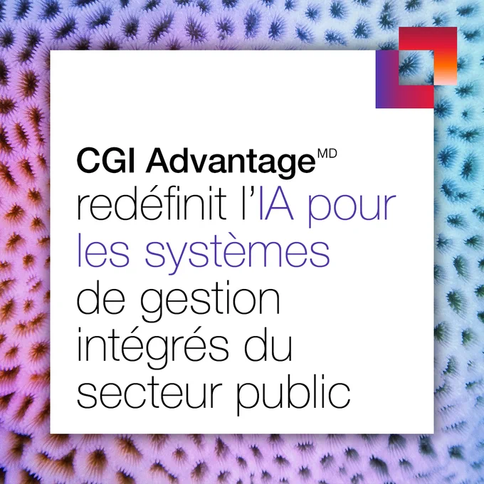 CGI AdvantageMD redéfinit le potentiel de l’IA pour les systèmes de gestion intégrés des gouvernements. Lisez notre communiqué pour en apprendre davantage.