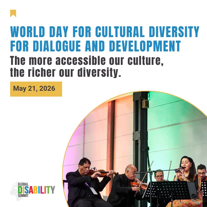 Poster for World Day for Cultural Diversity for Dialogue and Development. The text reads, “The more accessible our culture, the richer our diversity.” The date, May 21, 2026, appears in a box. The lower right side shows musicians performing on stage, including violinists and a singer. The Global Disability Summit logo appears at the bottom left.