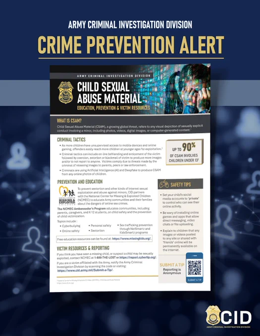 Read the full alert here: https://www.cid.army.mil/Portals/118/Documents/Cyber-Flyers/Crime_Prevention_CSAM_Flyer_2026.pdf