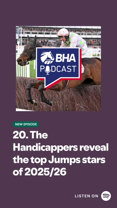 In a bumper episode of The BHA Podcast, host Nick Lightfoot is joined by BHA handicappers Martin Greenwood and Michael Harris to reflect on the publication of the Anglo-Irish Jumps Classification and look back on a memorable season.

Director of Integrity John Burgess and Media Manager Mark Scully also stop by to discuss online abuse of racing participants, consider the scale of the problem and ask what can be done?

Finally, the BHA's top vet James Given gives the latest on the spread of equine flu and the steps being taken to protect the sport.