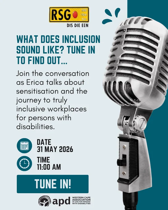 Promotional graphic for a radio interview on RSG. A large vintage-style silver microphone appears on the right against a teal background. On the left, bold text reads: “What does inclusion sound like? Tune in to find out…” followed by details inviting listeners to join a conversation where Erica talks about sensitisation and building truly inclusive workplaces for persons with disabilities. The event is scheduled for 31 May 2026 at 11:00 AM. A “Tune In!” button appears near the bottom, alongside the Western Cape Association for Persons with Disabilities (APD) logo. The RSG logo is displayed at the top.