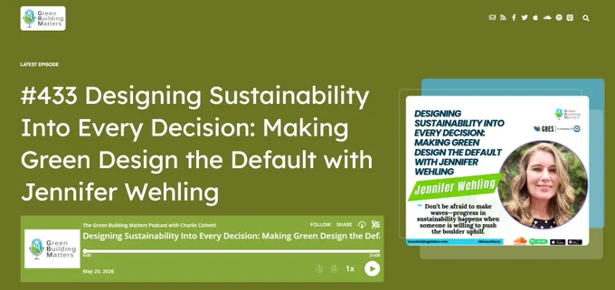 https://greenbuildingmatters.com/2026/05/433-designing-sustainability-into-every-decision-making-green-design-the-default-with-jennifer-wehling/
