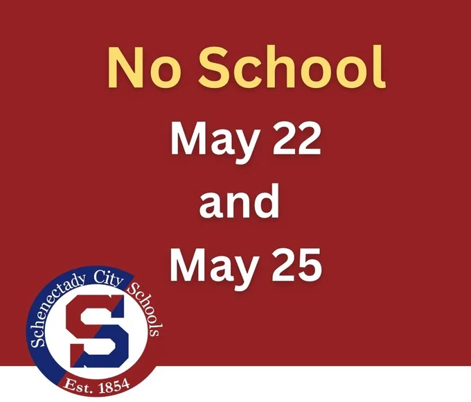 Reminder:  No School May 22 and May 25