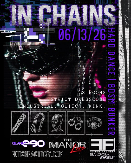 We want you back in chains at our IN CHAINS Hard Dance & BDSM Bunker, happening at the Manor Live on Saturday, June 13th from 10pm to 3am! Get tickets now!