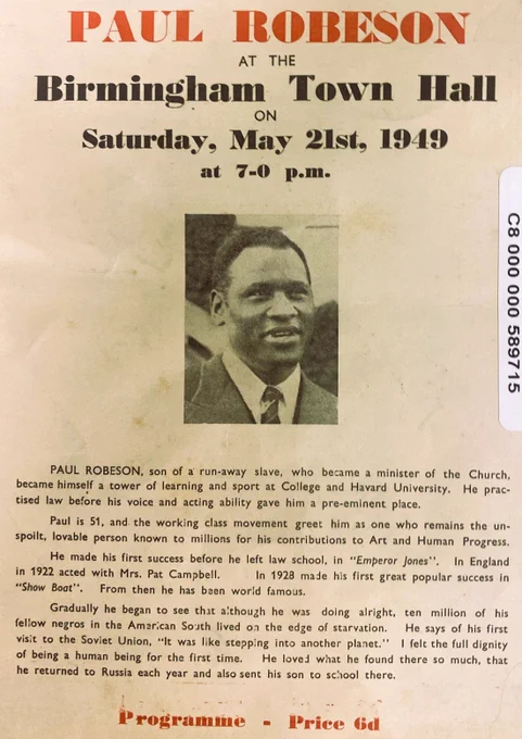 The front cover of a programme for a performance by Paul Robeson at Birmingham Town Hall on Saturday 21st May 1949. Below this is a photographic portrait of Paul Robeson. Beneath this is biographical detail about Paul Robeson. The price of the programme is at the bottom. 
