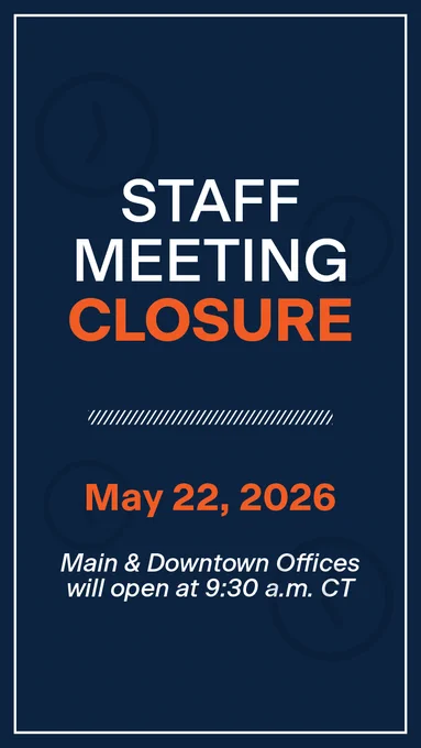 Staff meeting closure on May 22, 2026. Main and downtown campus offices will open at 9:30 a.m. CT.