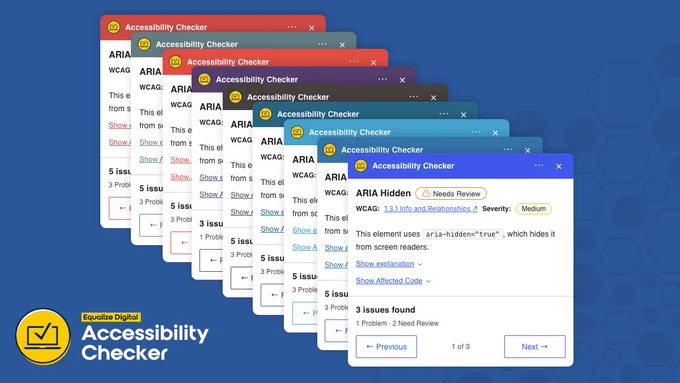 A layered promotional graphic for the Equalize Digital Accessibility Checker plugin showing multiple overlapping accessibility issue panels in different colors cascading diagonally across a blue background. Each panel displays accessibility issue details such as “ARIA Hidden,” WCAG references, severity levels, issue counts, and navigation buttons. The front panel is fully visible while the others appear stacked behind it, emphasizing customization and workflow depth. The Equalize Digital Accessibility Checker logo appears in the lower-left corner with a yellow accessibility icon and white text.