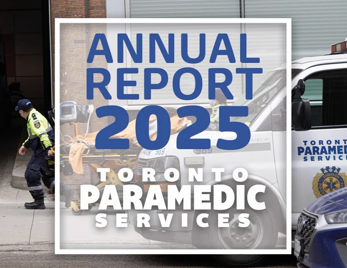 Toronto Paramedic Services ambulance with a paramedic pulling a stretcher in the background. Text reads: "Annual Report 2025. Toronto Paramedic Services."