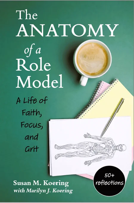The Anatomy of a Role Model: A Life of Faith, Focus, and Grit