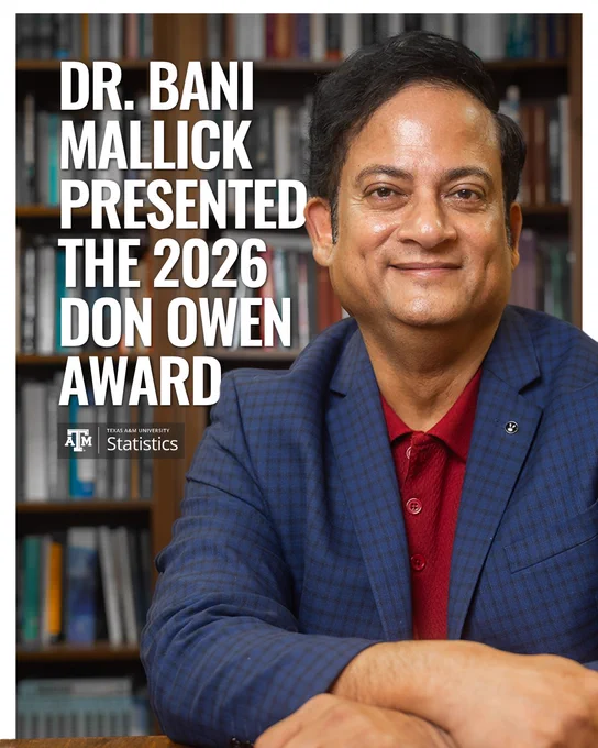 Texas A&M Statistics graphic featuring a portrait of Dr. Bani Mallick seated in front of bookshelves, wearing a blue blazer and red shirt. Large text on the left reads: “Dr. Bani Mallick Presented the 2026 Don Owen Award.” Texas A&M University Statistics logo appears in the lower left corner.