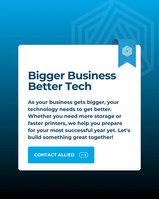 Promotional image featuring a message about growing business technology needs with a call to action to contact Allied. The tone is professional and optimistic.