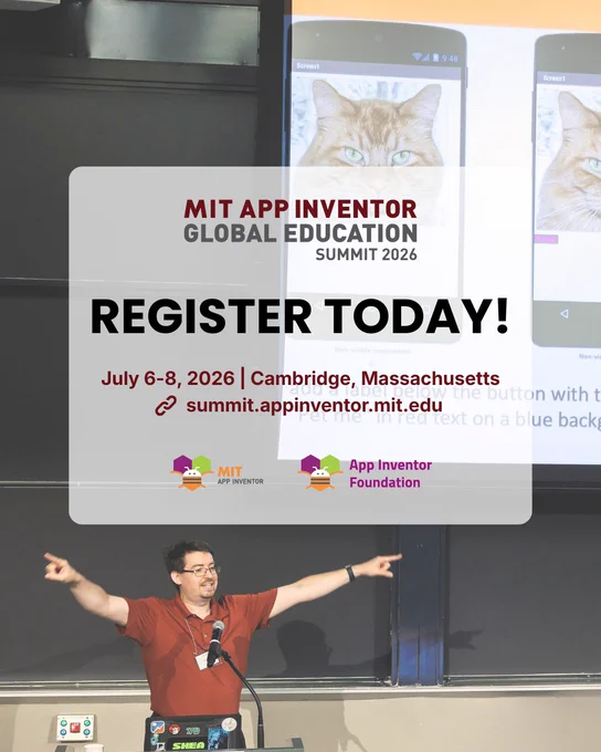 MIT App Inventor Global Education Summit 2026. Register today!