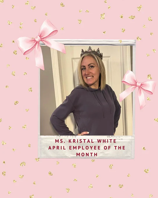 A celebratory graphic features a photo of a smiling Kristal White wearing a tiara. She has blonde hair and is dressed in a dark hoodie, standing in front of a light-colored door. The photo is framed like a Polaroid and set against a pink background decorated with gold confetti and two pink ribbon bows at the top left and right corners. Text beneath the photo reads: “Ms. Kristal White — April Employee of the Month.”