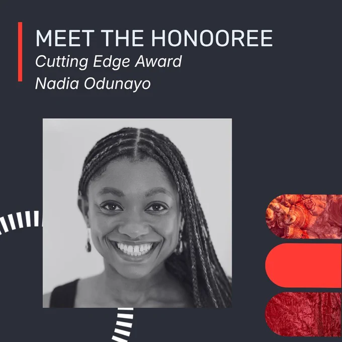 Honoree of the Cutting Edge Award - Nadia Odunayo