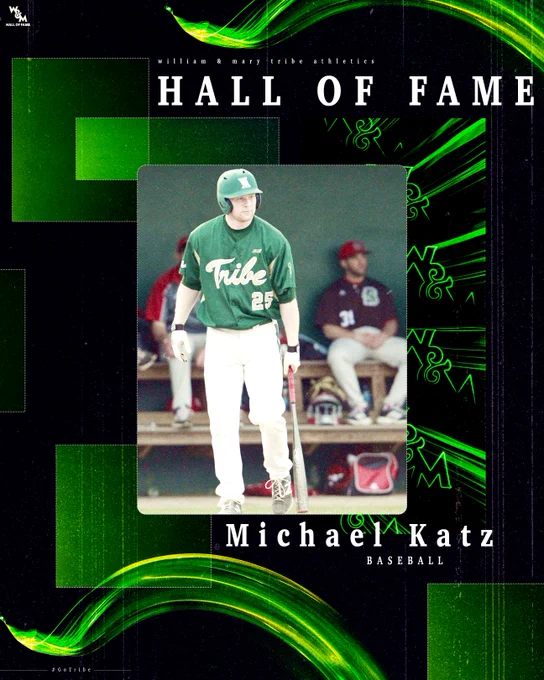 William & Mary Tribe Athletics Hall of Fame graphic celebrating the induction of baseball student-athlete Michael Katz, who graduated from W&M in 2014. The graphic includes an action shot of Michael stepping up to the plate at Plumeri Park and has neon green accents on a black background.