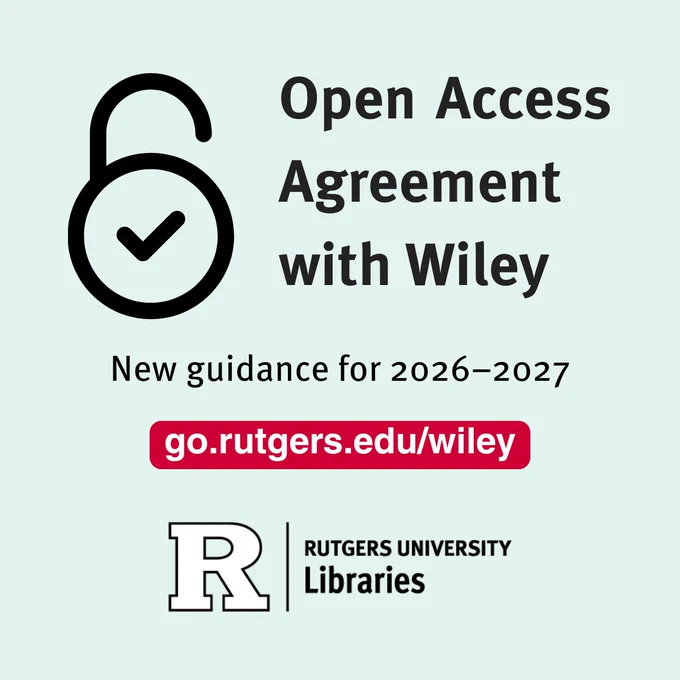 Open Access Agreement with Wiley. New guidance for 2026–2027. Rutgers University Libraries logo displayed.