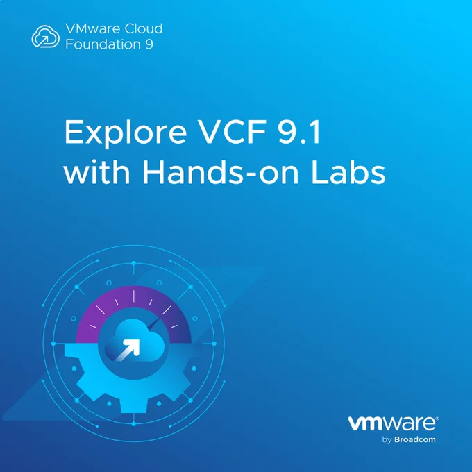 This VMware Cloud Foundation 9 social card features a circular tech design with an upward arrow in the center. Text reads, "Explore VCF 9.1 with Hands-on Labs." The VMware by Broadcom logo is displayed.