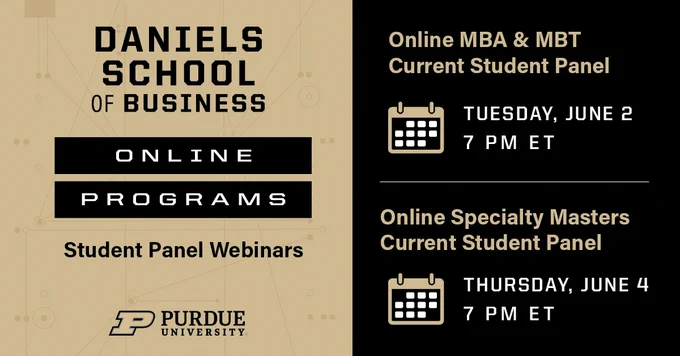 The image is an advertisement for Daniels School of Business online programs student panel webinars at Purdue University. It includes two events: "Online MBA & MBT Current Student Panel" on Tuesday, June 2, at 7 PM ET, and "Online Specialty Masters Current Student Panel" on Thursday, June 4, at 7 PM ET.
