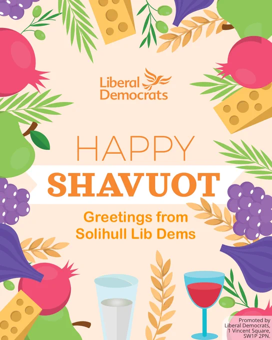 Happy Shavuot. Greetings from Solihull Lib Dems.
